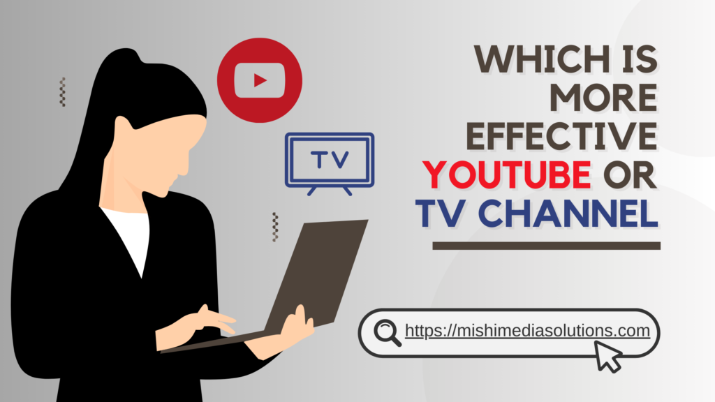 YouTube or TV channel